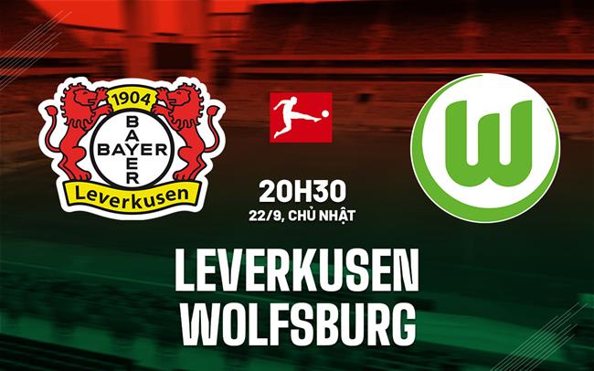 Leverkusen vs Wolfsburg 20h30, 22/09