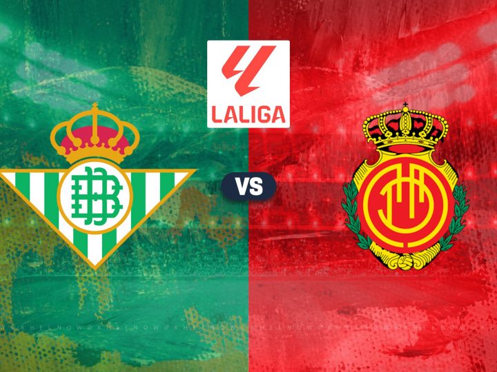 Soi kèo Real Betis vs Mallorca, 02h00 ngày 24/09 188Bet