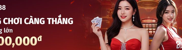 CÀNG CHƠI CÀNG THẮNG – NHẬN NGAY 2,500,000đ