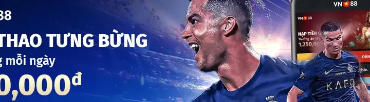 THỂ THAO TƯNG BỪNG – THƯỞNG LỚN KHÔNG NGỪNG